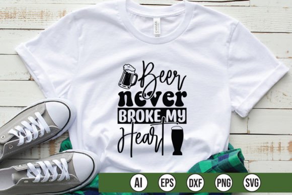Beer Never Broke My Heart Graphics