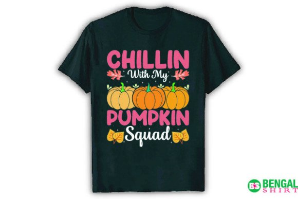 Chillin with My Pumpkin Squad Shirt: Graphics & T-Shirt Designs