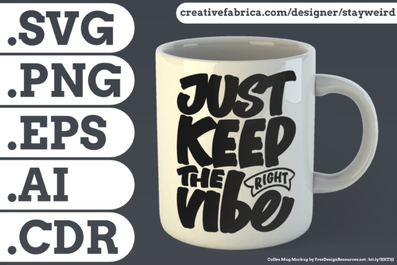 Just Keep the Right Vibe Quote: Graphics for Branding