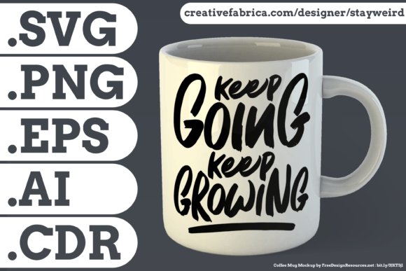 Keep Going Keep Growing Quote Graphics and Print Templates