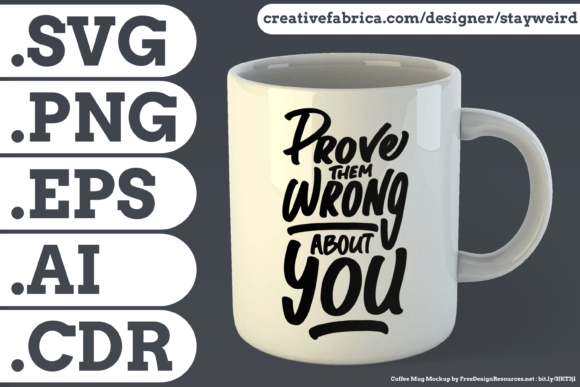 Prove Them Wrong About You Quote Graphics