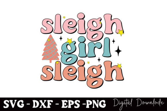 Sleigh Girl Sleigh Graphics