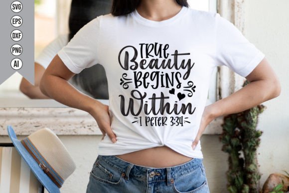 True Beauty Begins Within 1 Peter 3 34 Graphics