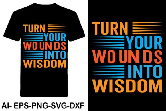 Turn Your Wounds into Wisdom Graphics and Print Templates